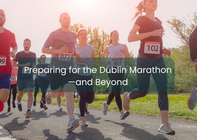 Dublin Marathon: Your Ultimate Training Guide and Race Day Tips
