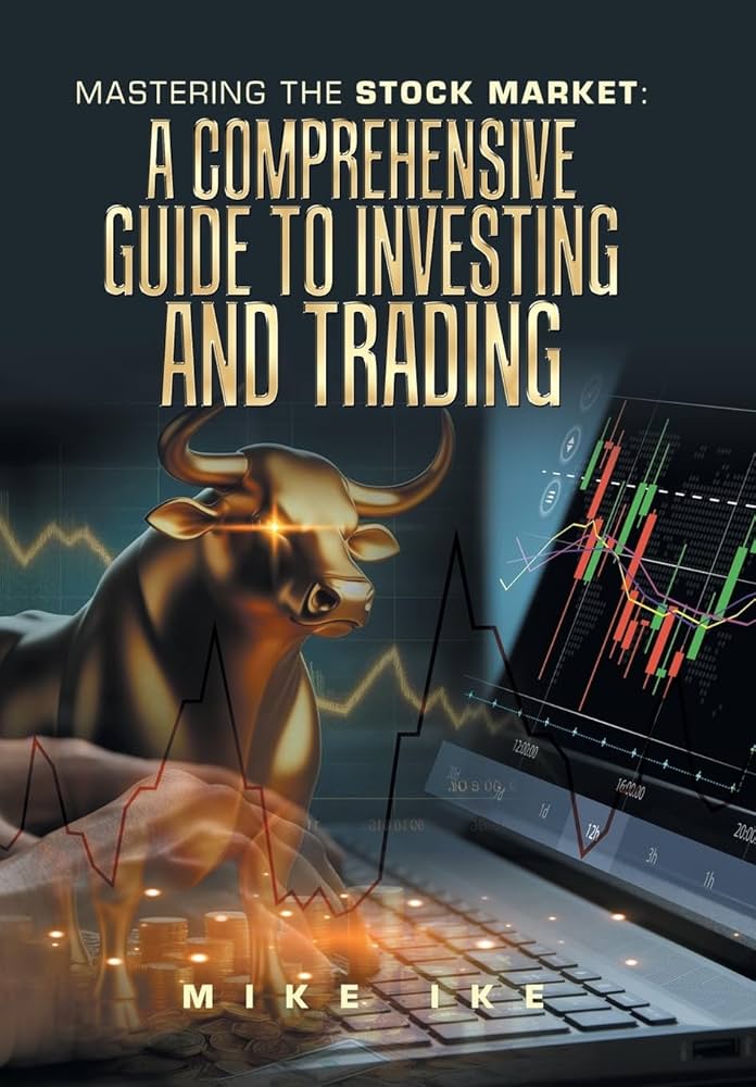 Mastering the Stock Market: Your Ultimate Trading Guide